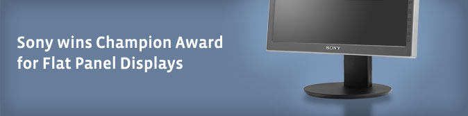 Sony wins Champion Award for Flat Panel Displays